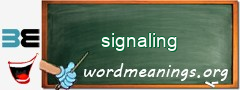 WordMeaning blackboard for signaling